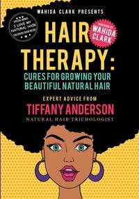 Produktbild: Hair Therapy: Cures For Growing Your Beautiful Natural Hair