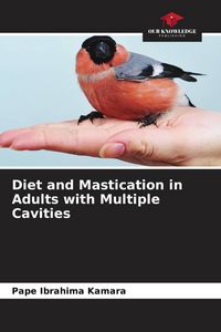Produktbild: Diet and Mastication in Adults with Multiple Cavities
