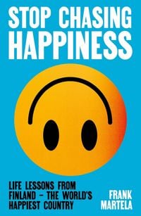 Produktbild: Stop Chasing Happiness