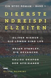 Produktbild: WTOC-Roman / Die ersten drei Spielzeiten