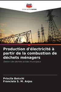 Produktbild: Production d'&eacute;lectricit&eacute; &agrave; partir de la combustion de d&eacute;chets m&eacute;nagers