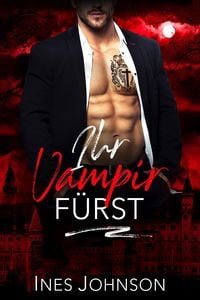 Produktbild: Ihr Vampir F&uuml;rst (Dark Vintage, #2)