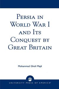 Produktbild: Persia in World War I and Its Conquest by Great Britain
