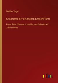 Produktbild: Geschichte der deutschen Seeschiffahrt