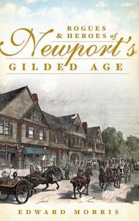 Produktbild: Rogues & Heroes of Newport's Gilded Age
