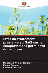 Produktbild: Effet du traitement pr&eacute;alable au NaCl sur le comportement germinatif du fenugrec