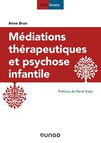 Produktbild: M&eacute;diations th&eacute;rapeutiques et psychose infantile