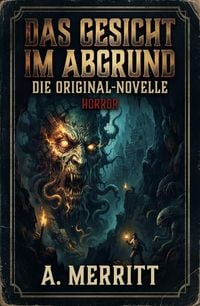Produktbild: Das Gesicht im Abgrund - Die Original-Novelle: Horror