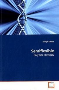 Produktbild: Ghosh, A: Semiflexible