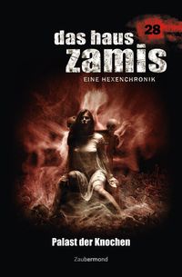 Produktbild: Das Haus Zamis 28 - Palast der Knochen