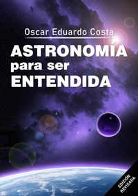 Produktbild: Astronom&iacute;a para ser entendida