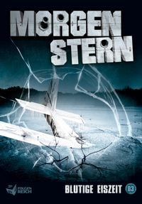 Produktbild: Morgenstern 03 - Blutige Eiszeit
