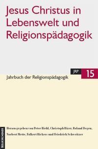 Produktbild: Jesus Christus in Lebenswelt und Religionsp&auml;dagogik