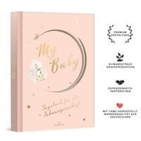 My Baby - Tagebuch für die Schwangerschaft