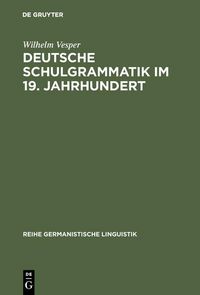 Produktbild: Deutsche Schulgrammatik im 19. Jahrhundert