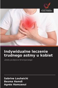Produktbild: Indywidualne leczenie trudnego astmy u kobiet