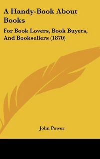 Produktbild: A Handy-Book About Books