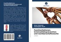 Produktbild: Familienfaktoren, kriminalit&auml;tspr&auml;vention und nachbarschaftswache