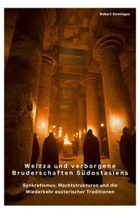 Produktbild: Weizza und verborgene Bruderschaften S&uuml;dostasiens