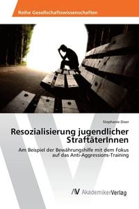 Produktbild: Resozialisierung jugendlicher Straft&auml;terInnen