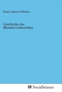 Produktbild: Geschichte des Blinden-Unterrichtes