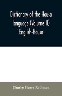 Produktbild: Dictionary of the Hausa language (Volume II) English-Hausa