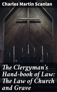 Produktbild: The Clergyman's Hand-book of Law: The Law of Church and Grave