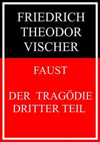 Produktbild: Faust - der Trag&ouml;die dritter Teil