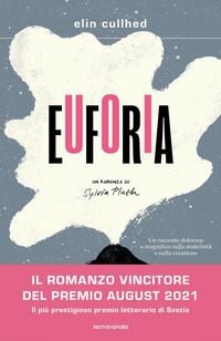 Produktbild: Euforia. Un romanzo su Sylvia Plath