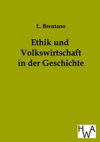 Produktbild: Ethik und Volkswirtschaft in der Geschichte