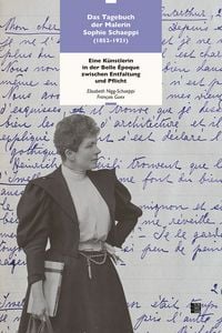 Produktbild: Das Tagebuch der Malerin Sophie Schaeppi (1852&ndash;1921)