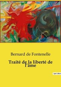 Produktbild: Trait&eacute; de la libert&eacute; de l'&acirc;me
