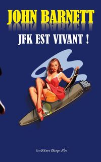 Produktbild: J.F.K est vivant !