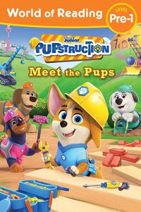Produktbild: World of Reading: Pupstruction: Meet the Pups