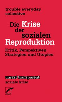 Produktbild: Die Krise der sozialen Reproduktion