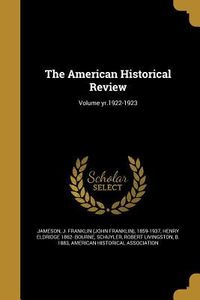 Produktbild: The American Historical Review; Volume yr.1922-1923