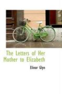 Produktbild: The Letters of Her Mother to Elizabeth