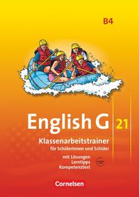 English G 21. Ausgabe B 4. Klassenarbeitstrainer mit Lösungen und Audios online Bärbel Schweitzer