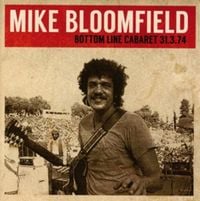 Produktbild: Bloomfield, M: Bottom Line Cabaret 31.3.74