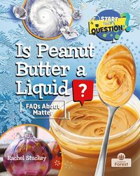 Produktbild: Is Peanut Butter a Liquid?