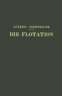 Produktbild: Die Flotation in Theorie und Praxis