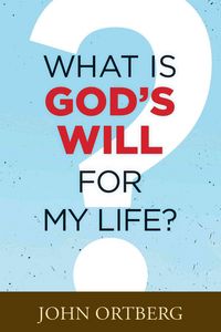 Produktbild: What Is Gods Will For My Life