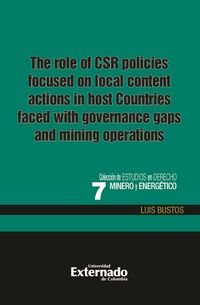 Produktbild: The role of the CSR policies focused on local content actions in host countries faced with governance gaps and mining operations