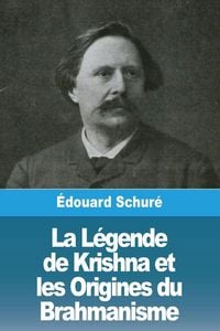 Produktbild: La L&eacute;gende de Krishna et les Origines du Brahmanisme