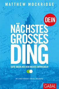 Bild vom Artikel Dein nächstes großes Ding vom Autor Matthew Mockridge