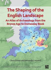 Produktbild: Green, C: Shaping of the English Landscape: An Atlas of Arch