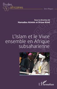 Produktbild: L'Islam et le Vivre ensemble en Afrique subsaharienne
