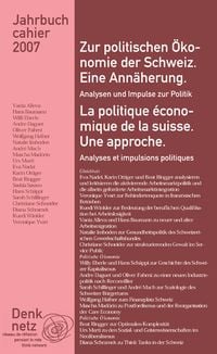 Produktbild: Jahrbuch Denknetz 2007: Zur politischen &Ouml;konomie der Schweiz