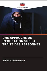 Produktbild: Une Approche De L'&eacute;ducation Sur La Traite des Personnes