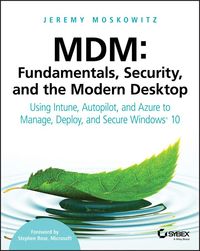 Produktbild: MDM: Fundamentals, Security, and the Modern Desktop